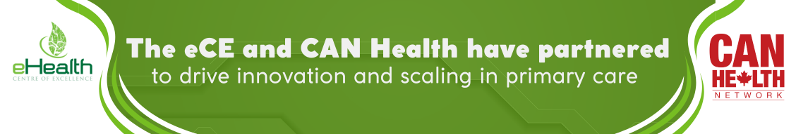 The eCE and CAN Health have partnered to drive innovation and scaling in primary care 